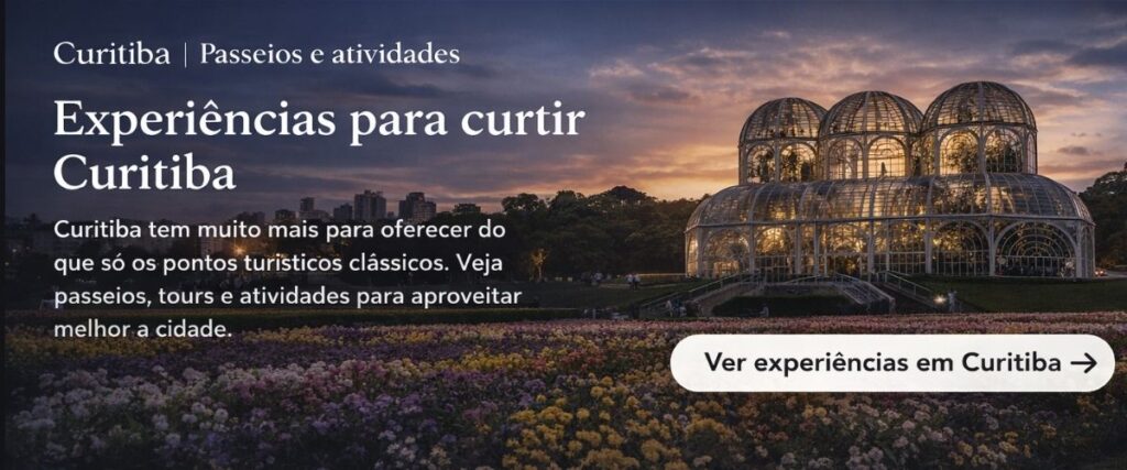 Banner com a cidade de Curitiba e convidando a clicar para conhecer todos passeios na cidade.